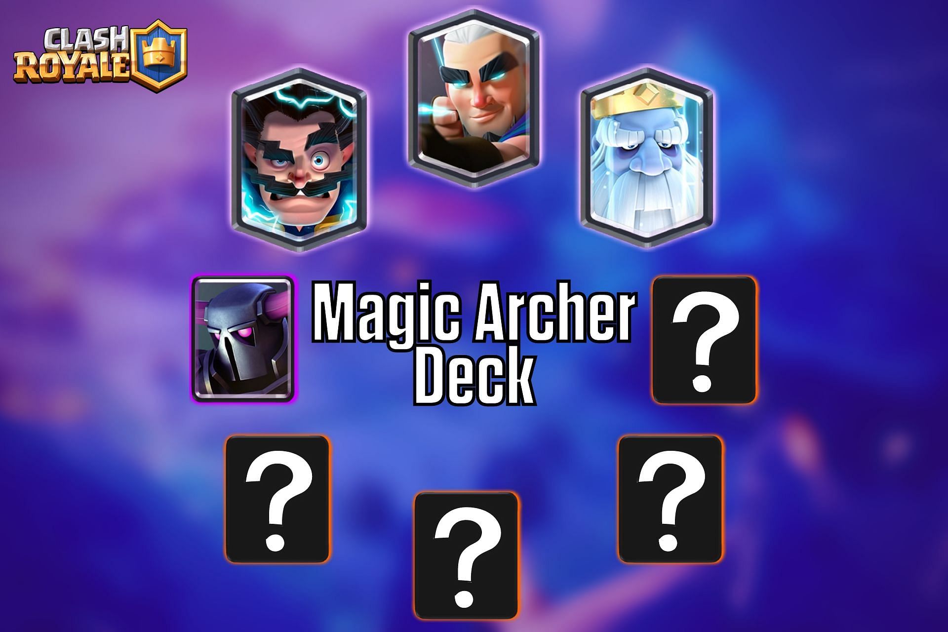 The best Magic Archer deck in Clash Royale (Image via Sportskeeda)