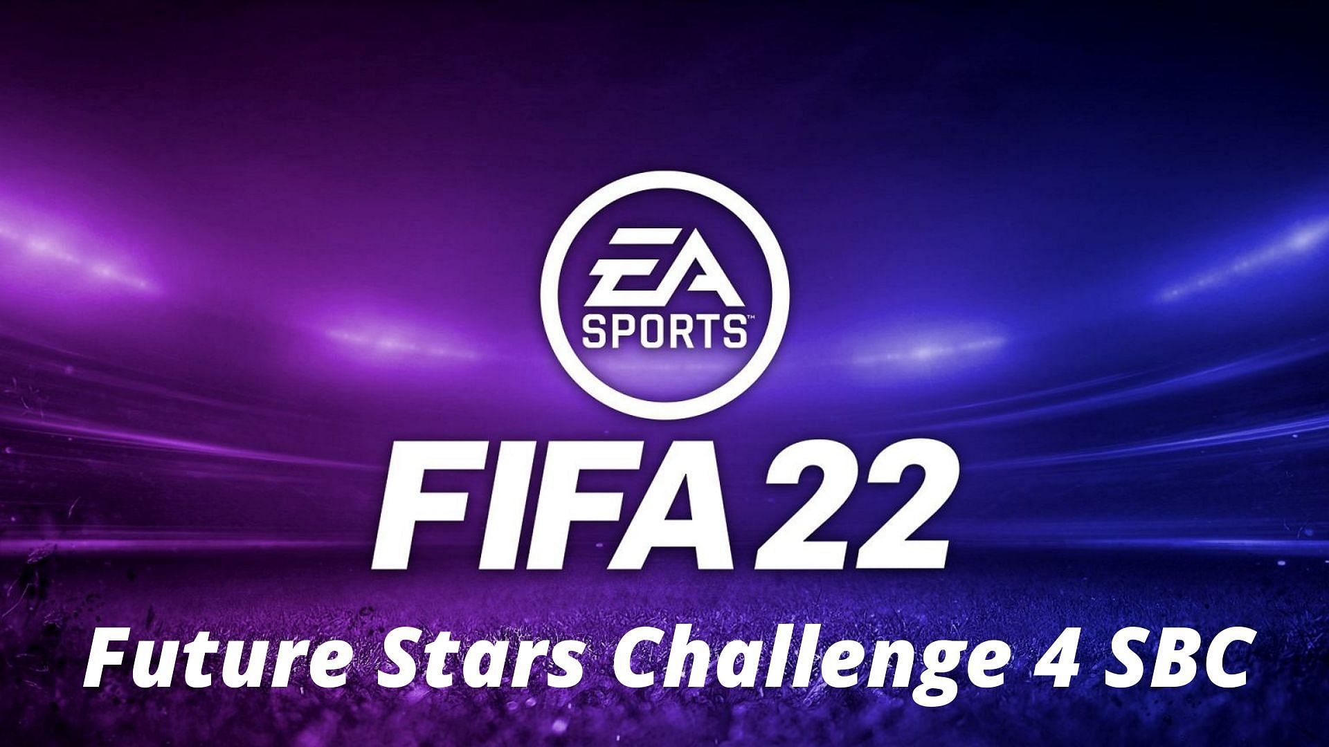 Future Stars Challenge 4 SBC is now live in FIFA 22 (Image via Sportskeeda)