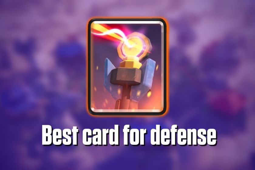 Clash Royale Best card for defense