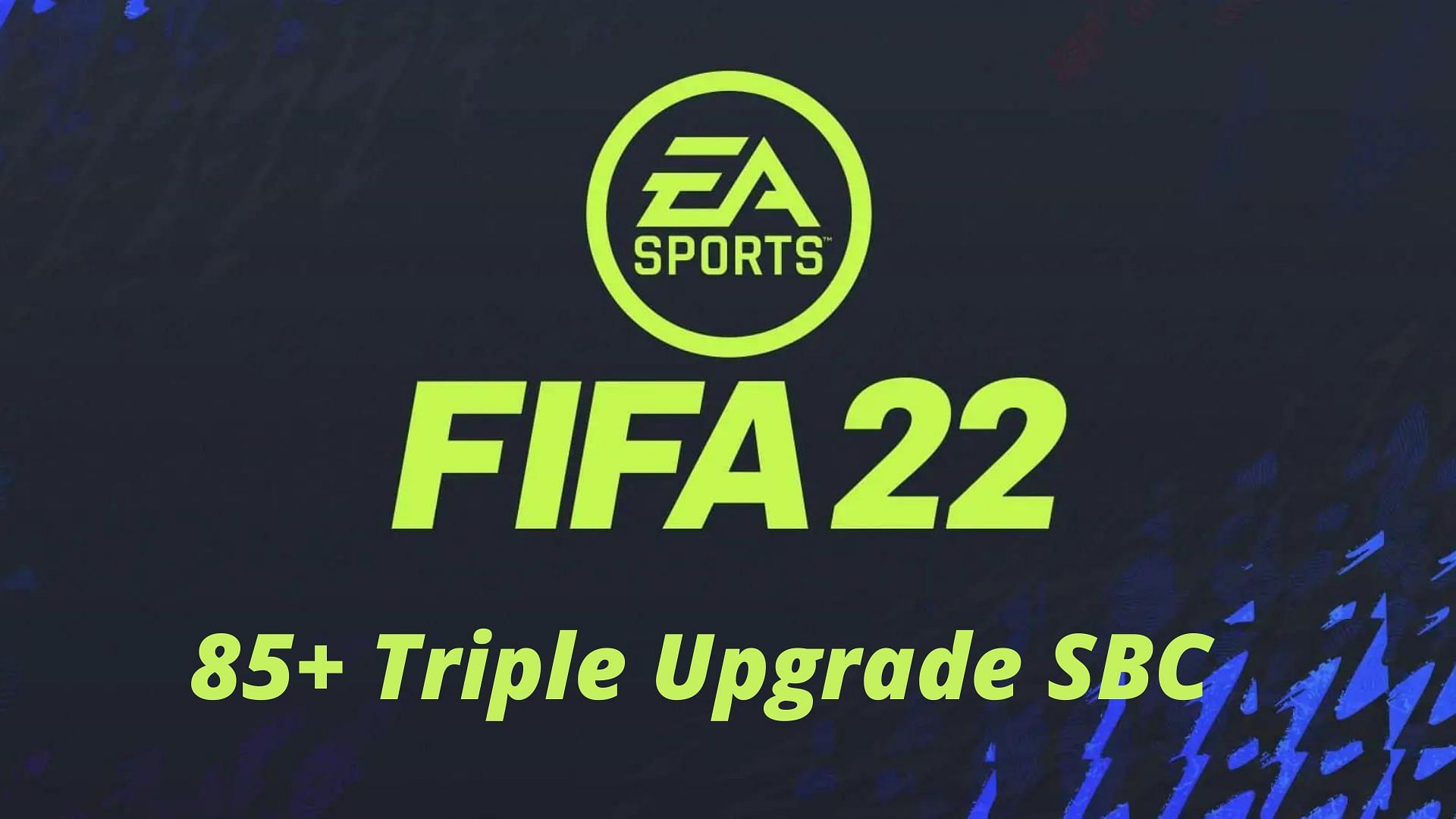 85+ Triple Upgrade SBC is now live in FIFA 22 (Image via Sportskeeda)