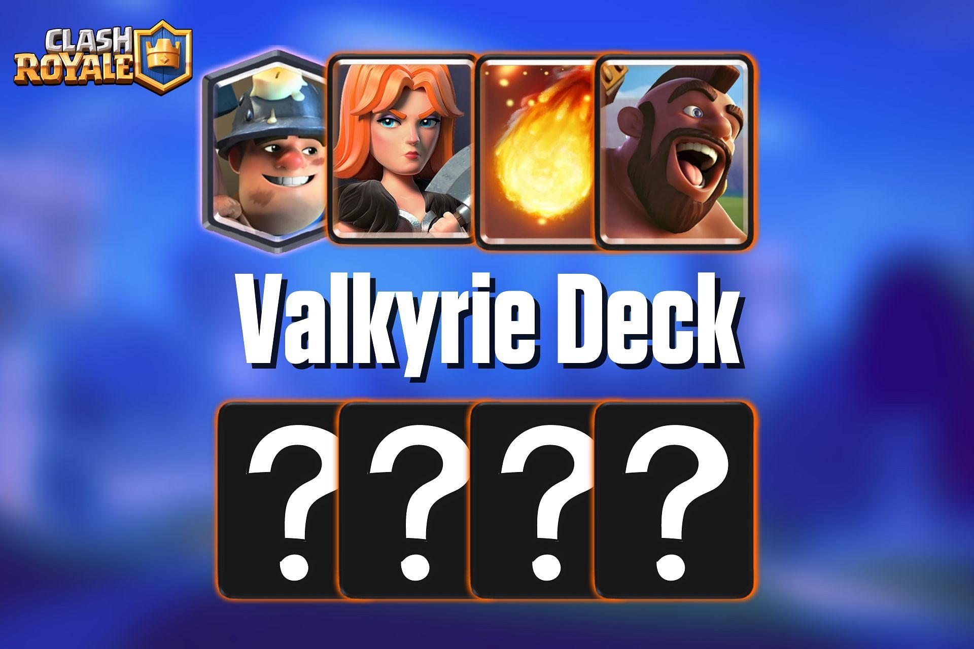 Best Valkyrie deck in Clash Royale (Image via Sportskeeda)