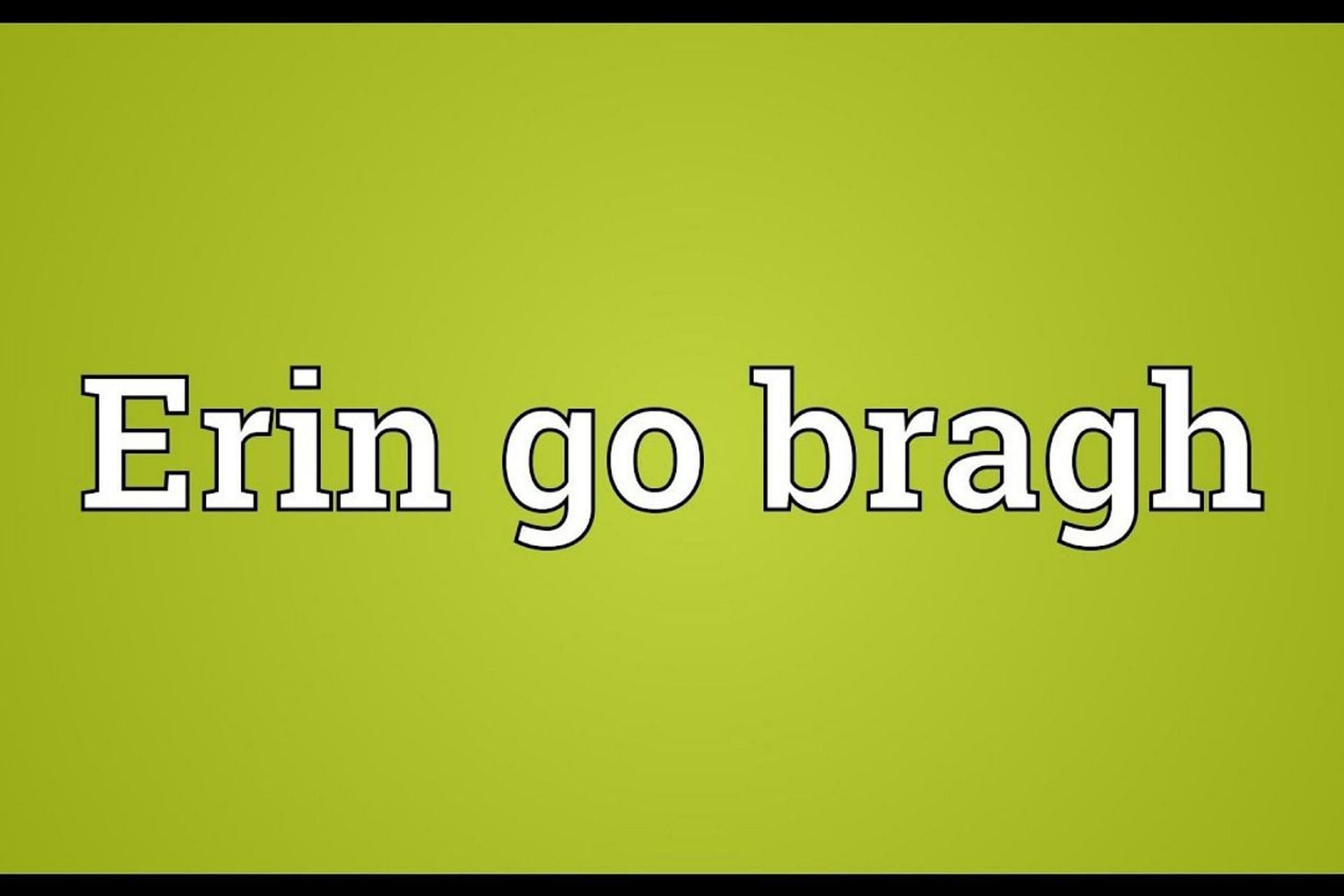 Meaning of Irish phrase Erin Go Bragh explained (Image via ADictionary/YouTube)