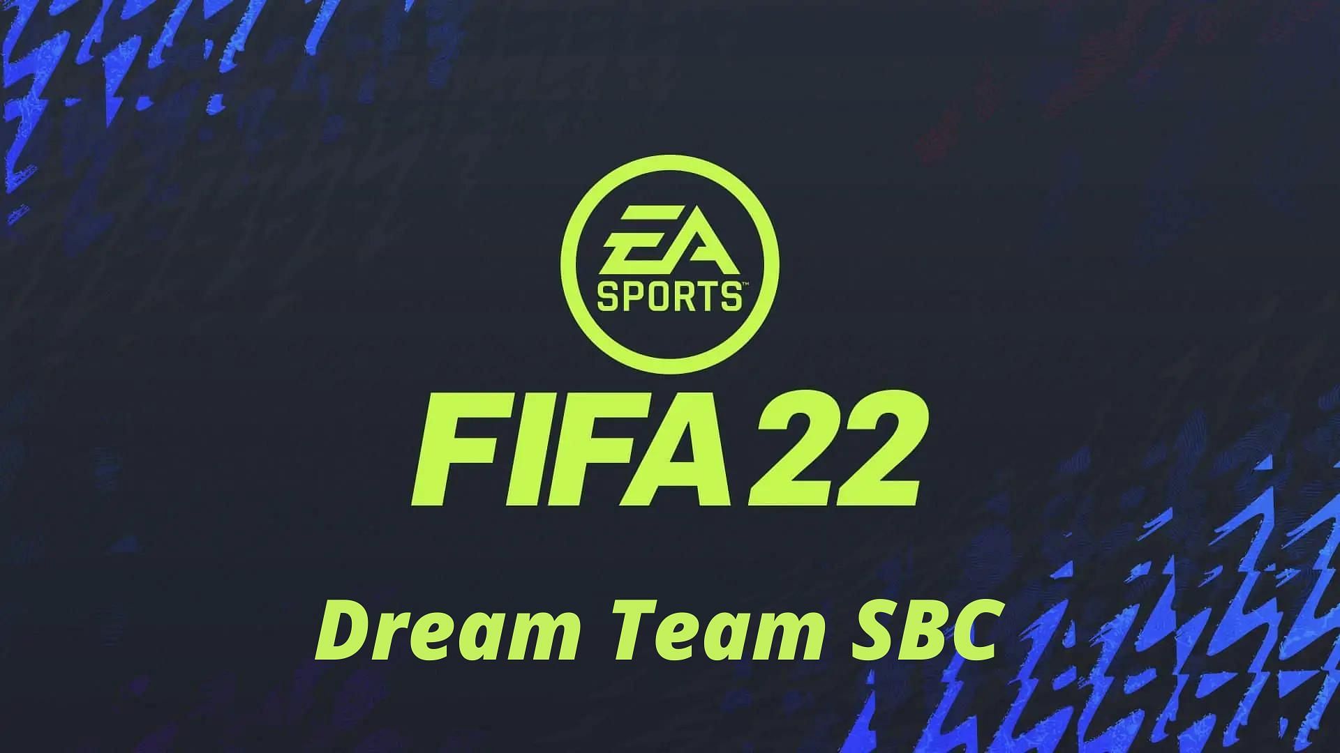 Dream Team SBC is live in FIFA 22 Ultimate Team (Image via Sportskeeda)
