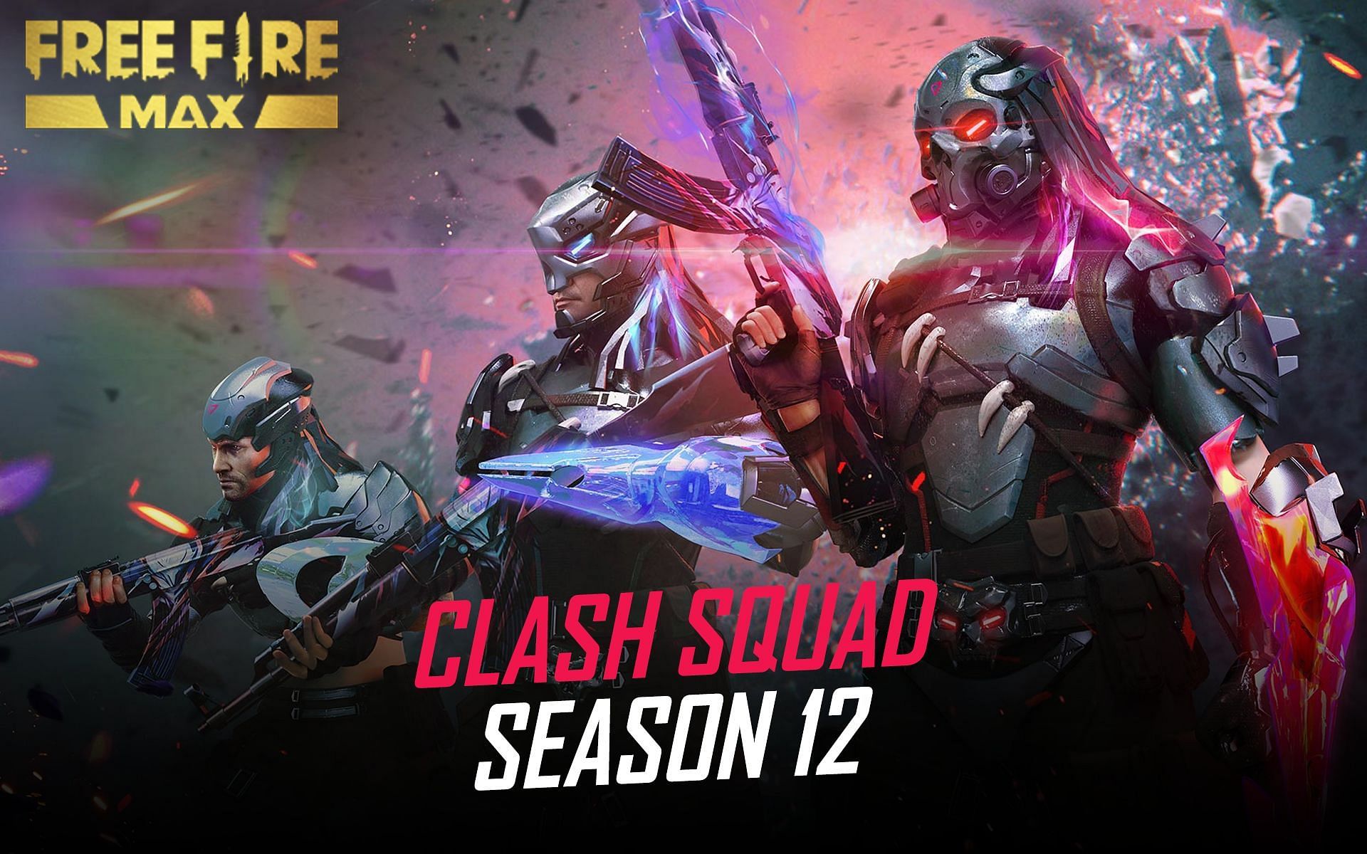 Free Fire MAX Clash Squad Season 12 release date, time, and rewards for ...