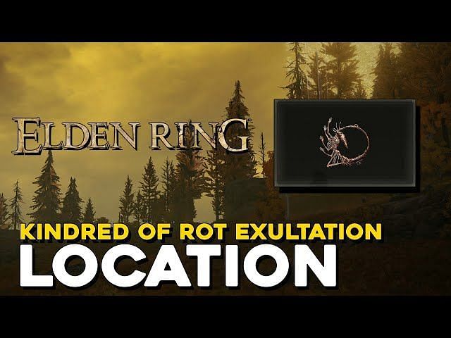 Cách lấy được Kindred of Rot's Exultation Talisman trong Elden Ring ...