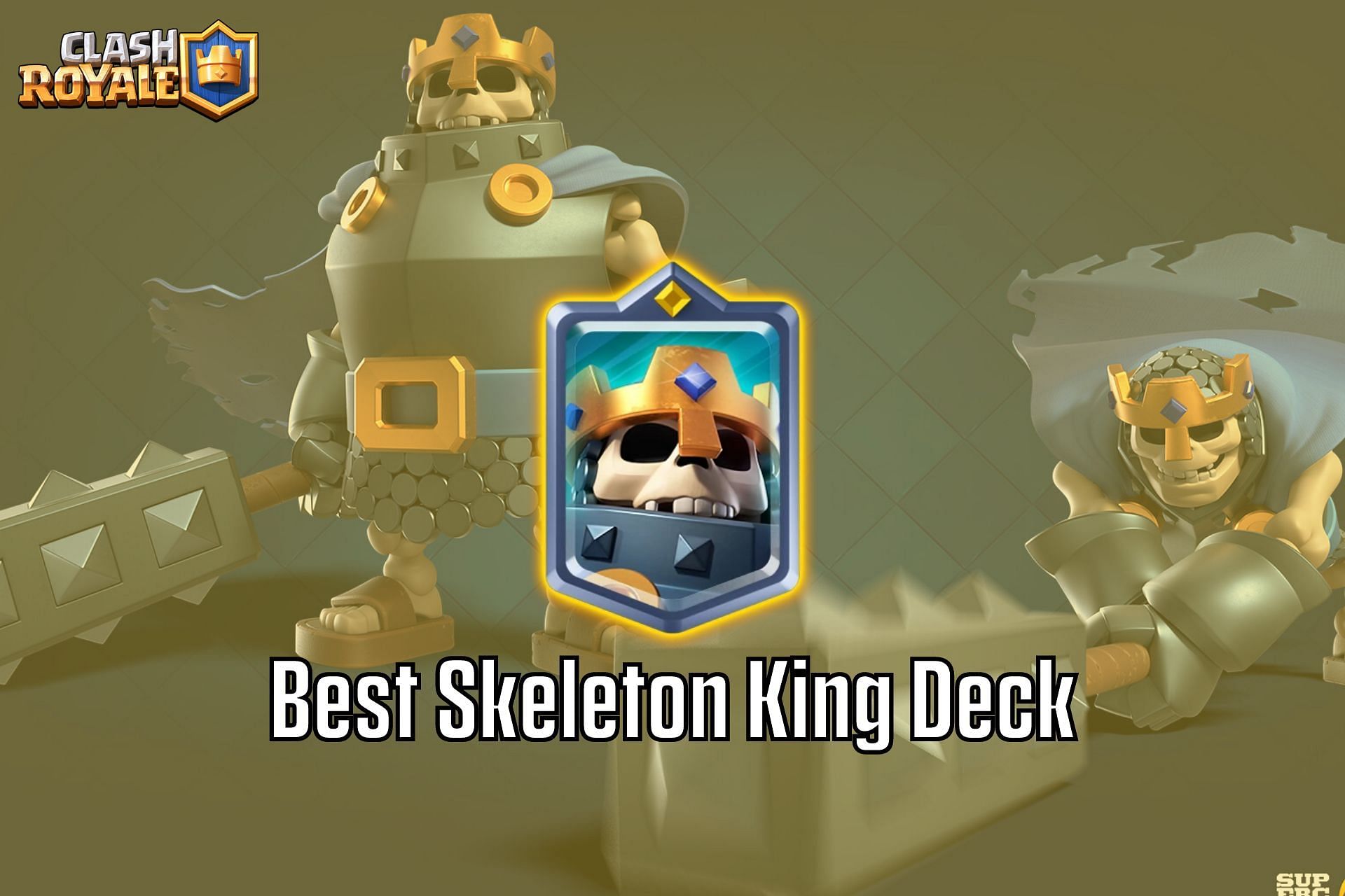 Best Skeleton King Deck in Clash Royale (Image via Sportskeeda)