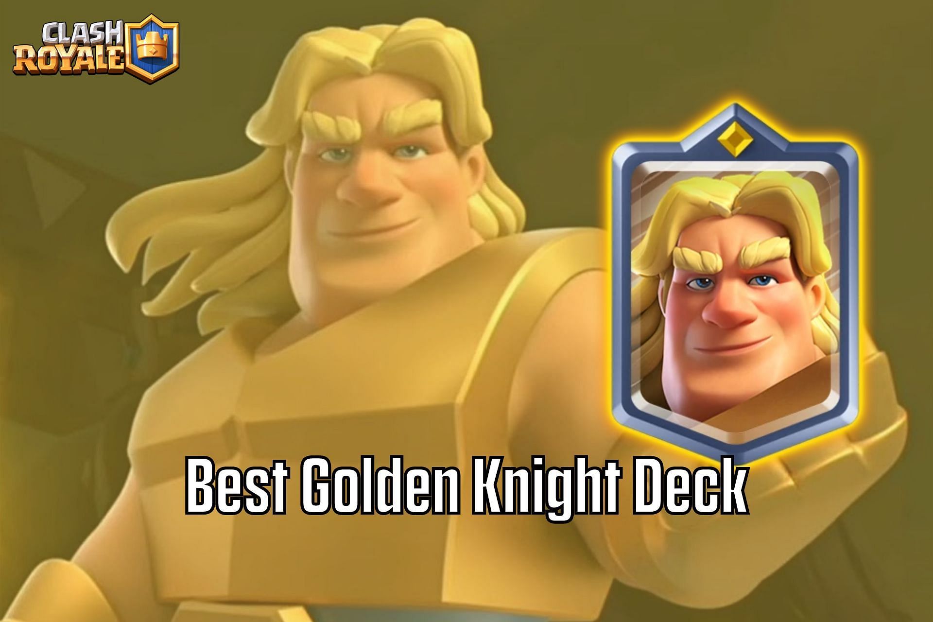 Best Golden Knight Deck in Clash Royale (Image via Sportskeeda)