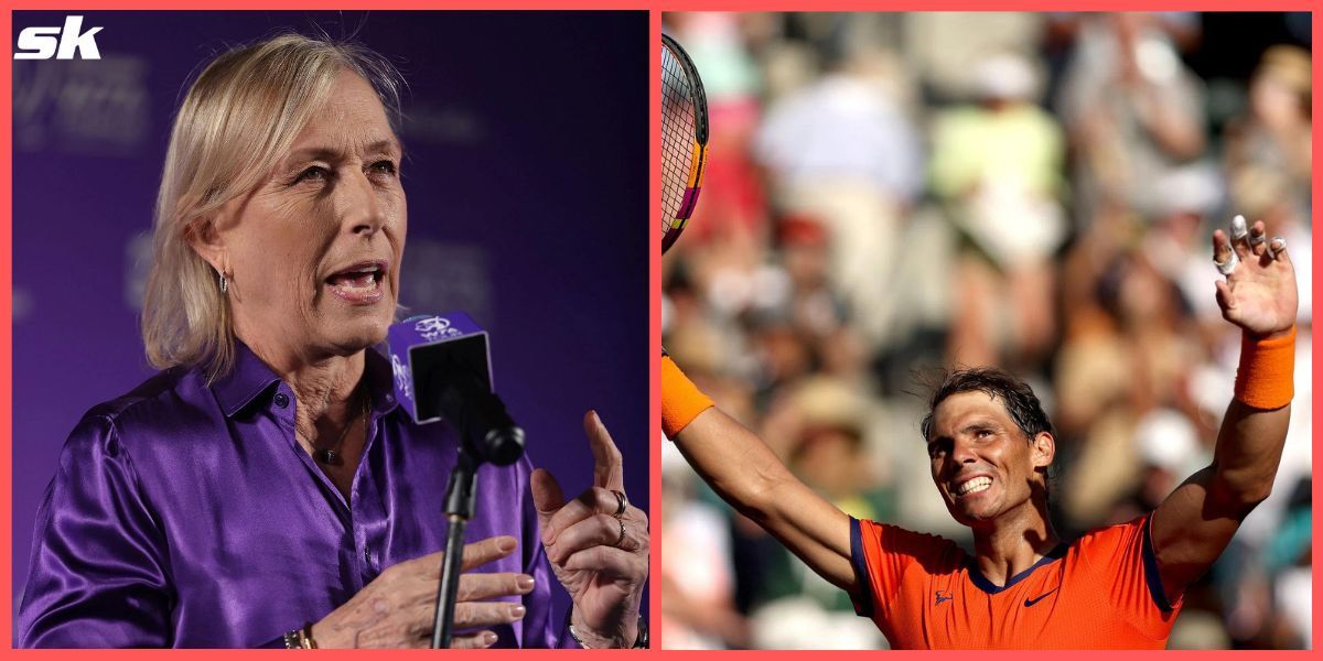 Martina Navratilova praised Rafael Nadal&#039;s patience, perseverance and excellence