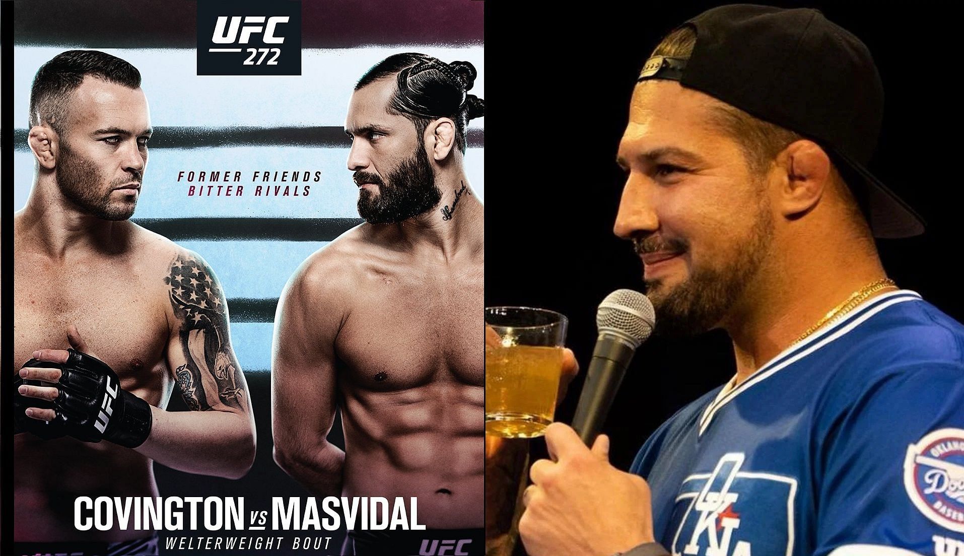 UFC 272: Covington vs. Masvidal poster (left), Brendan Schaub (right)