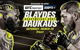 UFC Fight Night: Blaydes vs. Daukaus - What channel is the UFC fight tonight (March 26, 2022)?