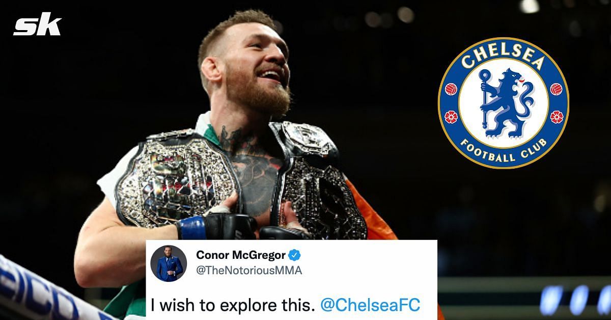 Conor McGregor is interested in buying Chelsea