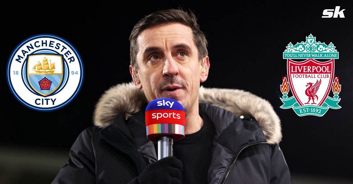 Gary Neville feels Liverpool have better striking options than Manchester City.