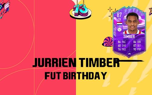 Jurriën Timber FUT Birthday card in FIFA 22 (Image via Sportskeeda)