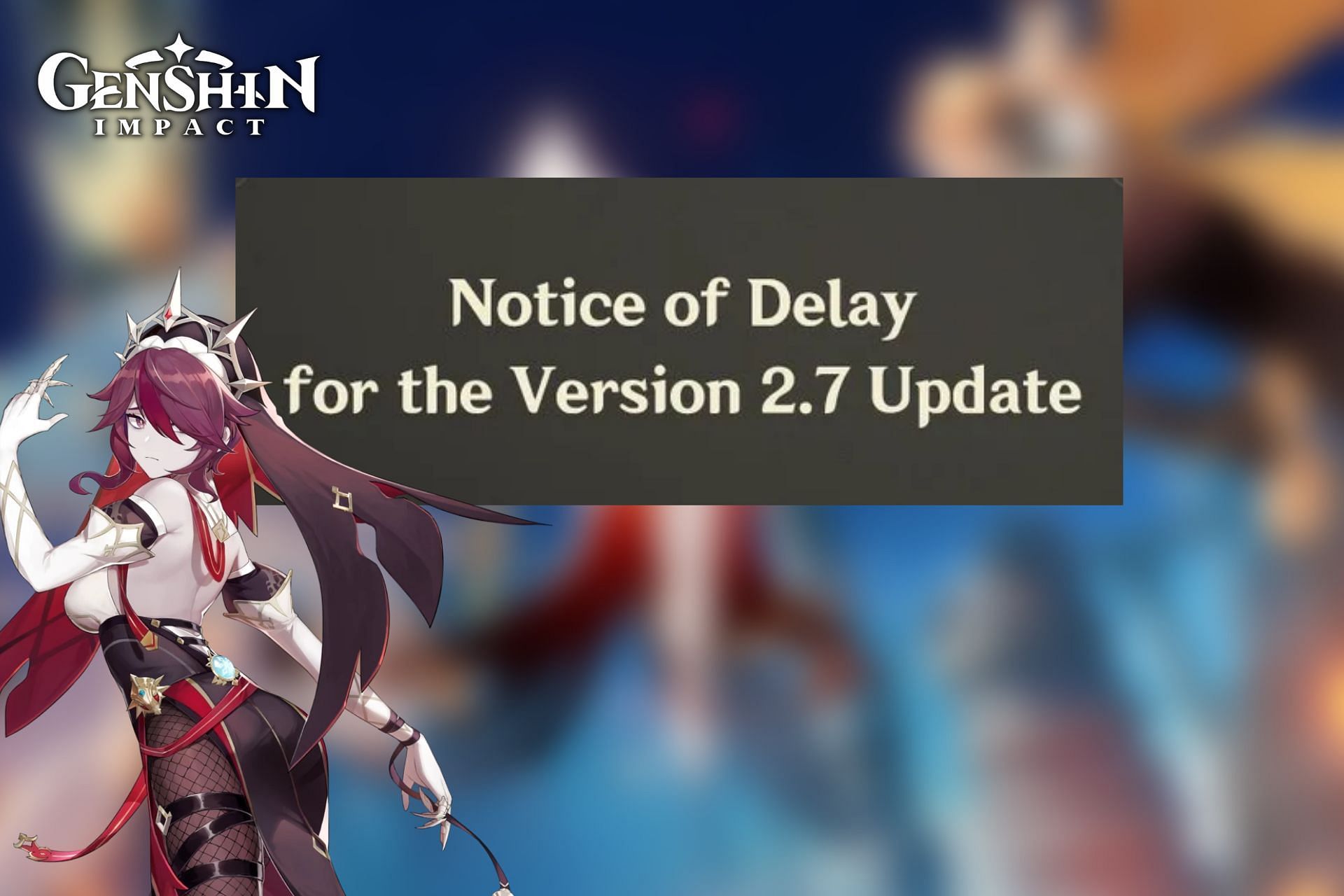 Genshin Impact version 2.7 has been officially delayed (Image via Sportskeeda)