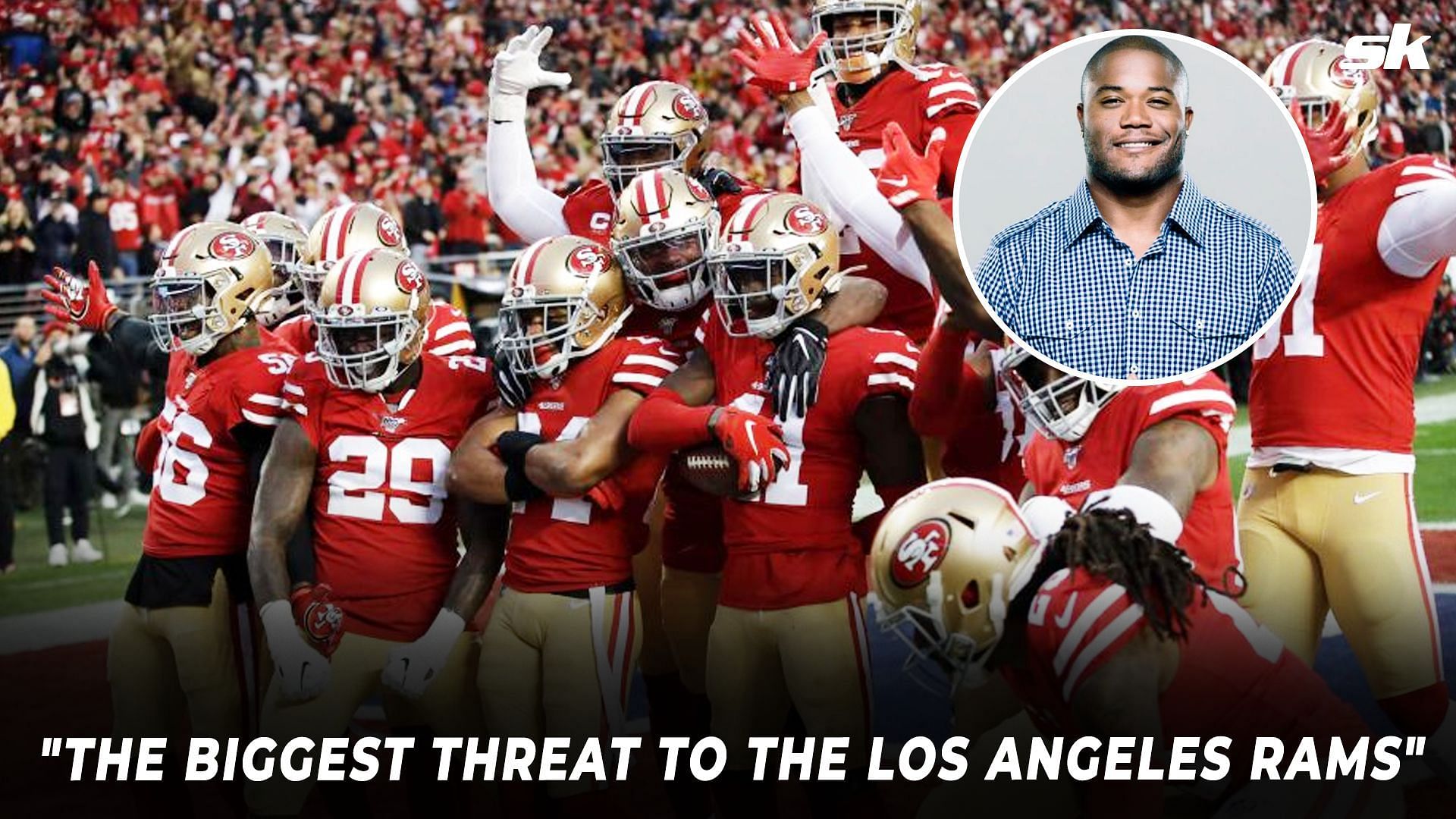 NFL analyst Michael Robinson thinks 49ers are &quot;the biggest threat to the LA Rams&quot;