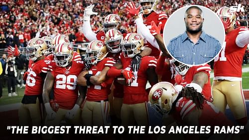 NFL analyst Michael Robinson thinks 49ers are "the biggest threat to the LA Rams"