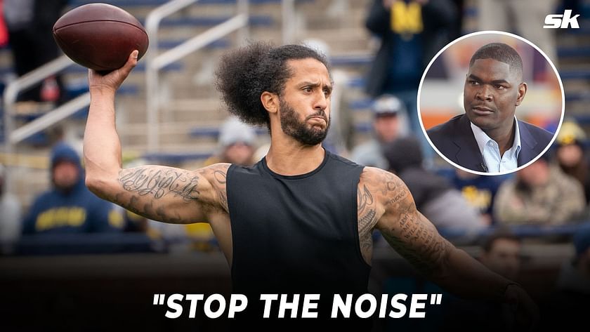 Let's just stop the noise' - NFL analyst believes Colin Kaepernick deserves  a chance in the league