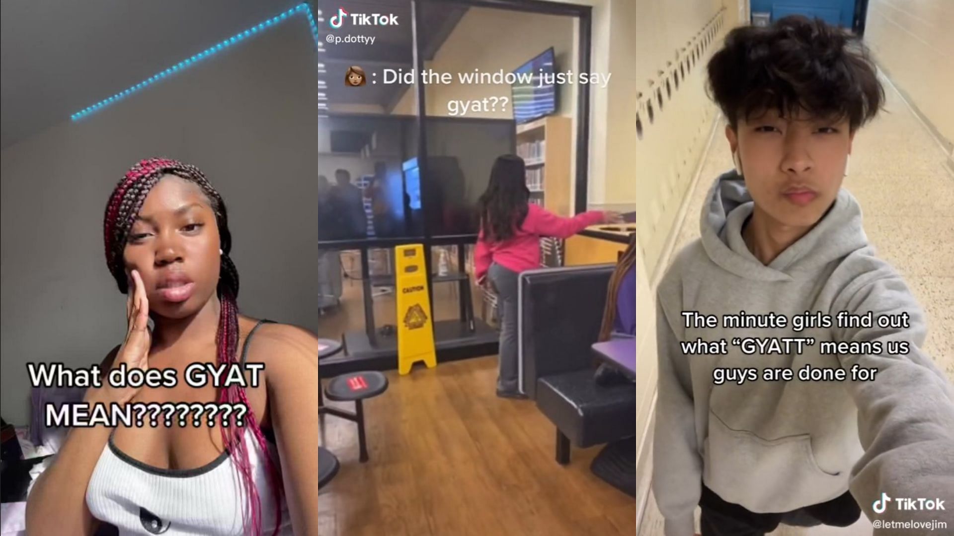 Many TikTok users are confused about the meaning of the internet slang &#039;GYAT&#039; that has been all over the platform (Images via TikTok/ h3art8roken101, p.dottyy, and letmelovejim)