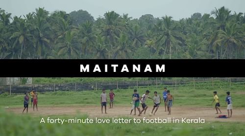 MAITANAM showcases India's passion for football from the local grounds of Kerala. Image: FIFA+, RISE Worldwide