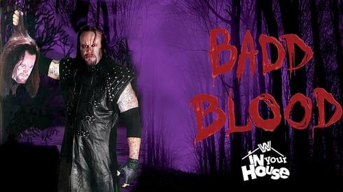 In Your House: Badd Blood poster with The Undertaker
