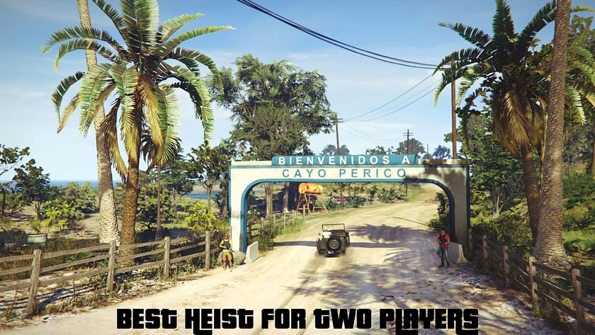 Which GTA Online heists can be done by just 2 players?