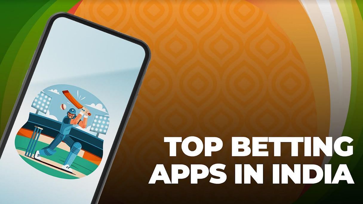 What Are The 5 Main Benefits Of Top Betting Apps In India