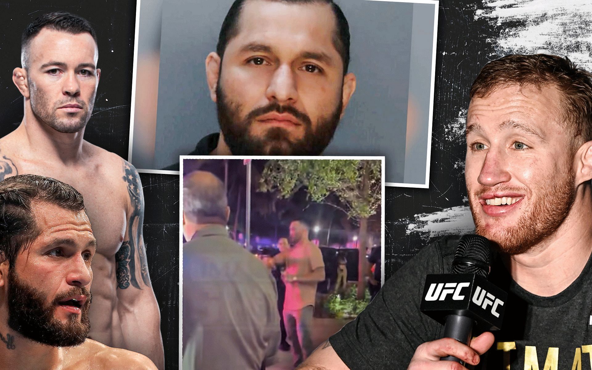 Colby Covington (top left), Jorge Masvidal (bottom left), Justin Gaethje (right) [Images of Colby Covington via UFC.com &amp; TMZ Sports on YouTube, Jorge Masvidal via @MiamiBeachPD on Twitter]