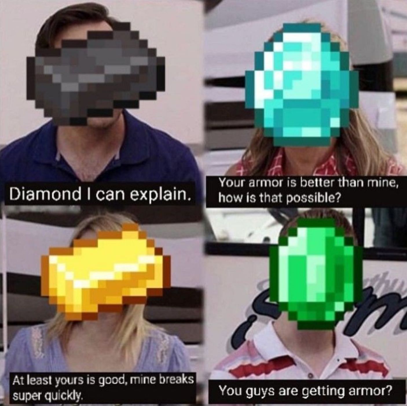 We&#039;re at version 1.18 and still don&#039;t have emerald armor or tools (Image via MemeBase)