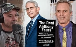 "100% verifiable truth and it's crazy!" - Joe Rogan on Robert Kennedy Jr.'s "very controversial" book 'The Real Anthony Fauci'
