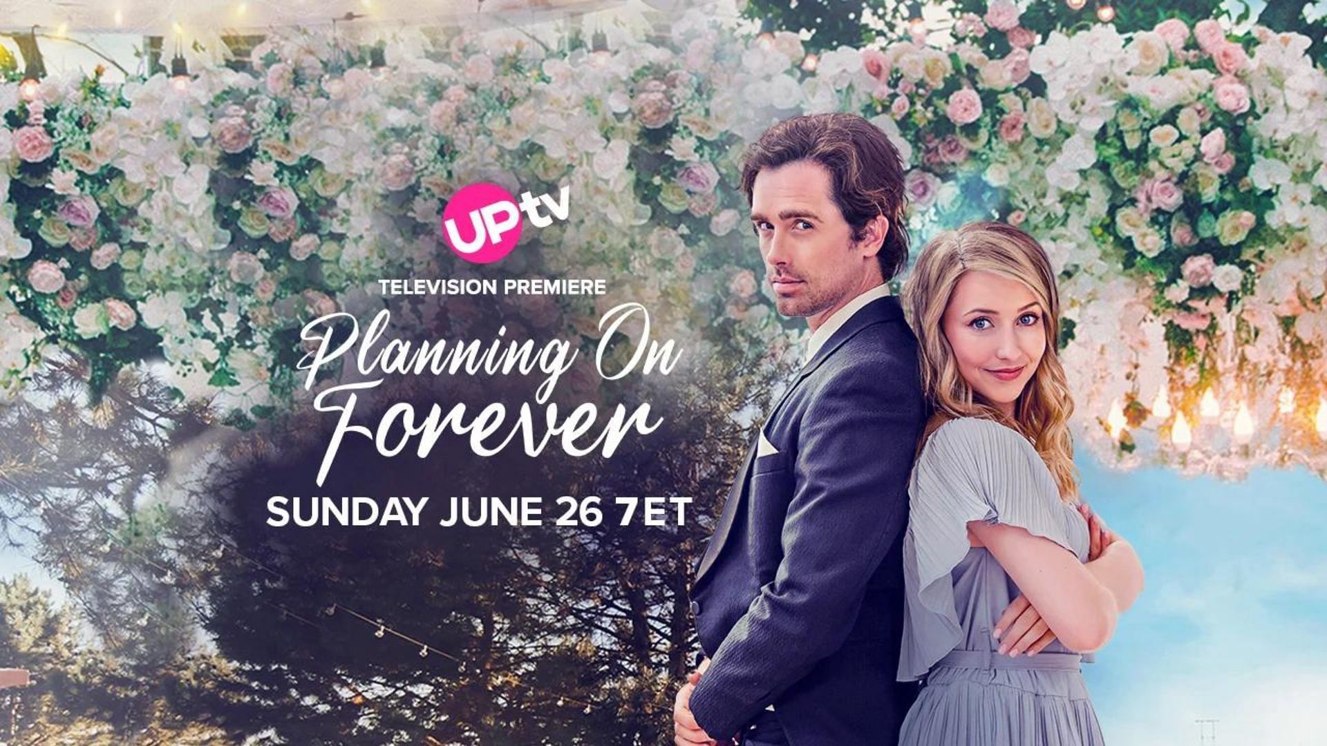 UPtv&#039;s Planning on Forever will premiere on June 26, 2022 (Image via UPtv)