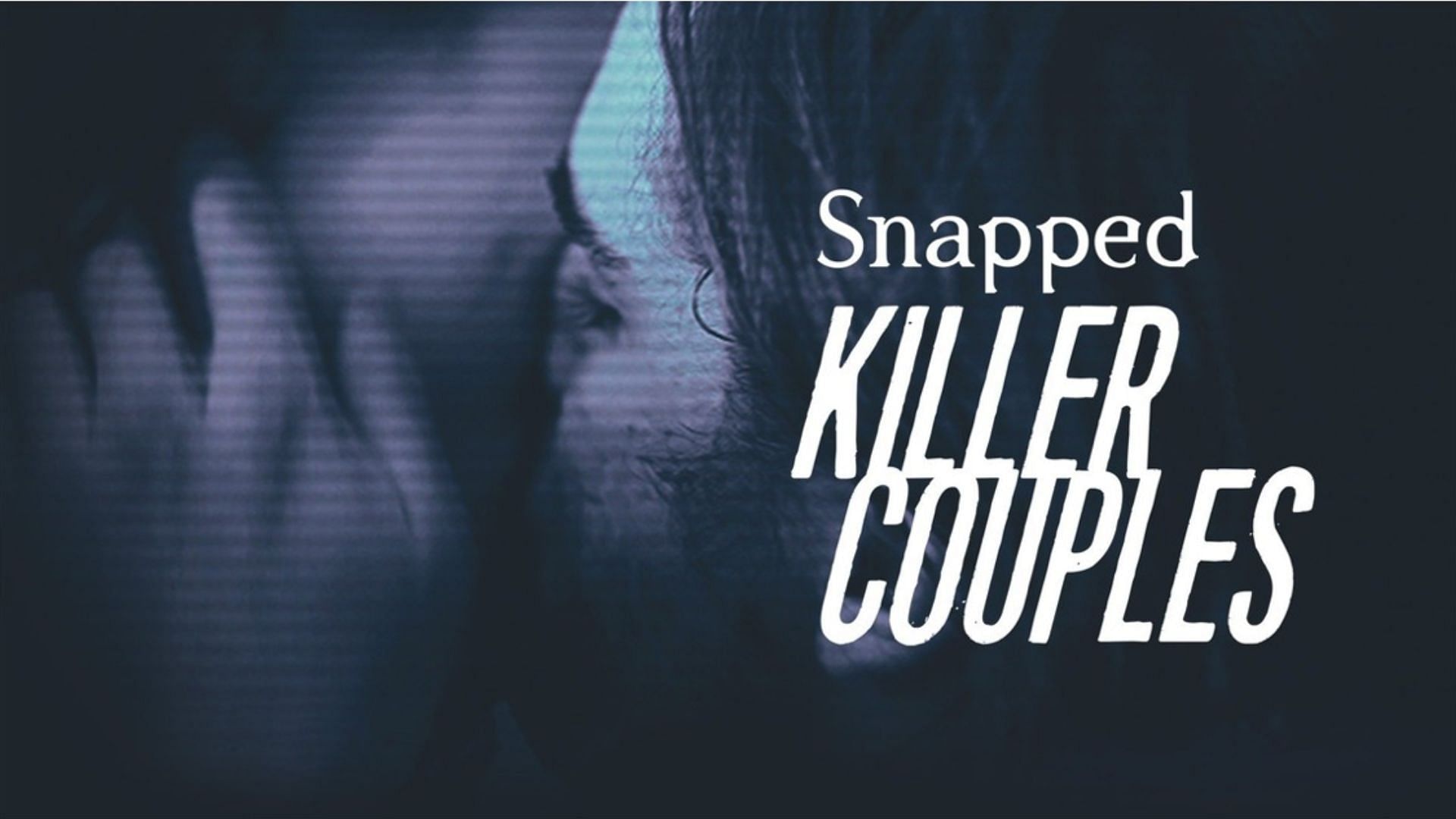 Snapped: Killer Couples (Image via Rotten Tomatoes)