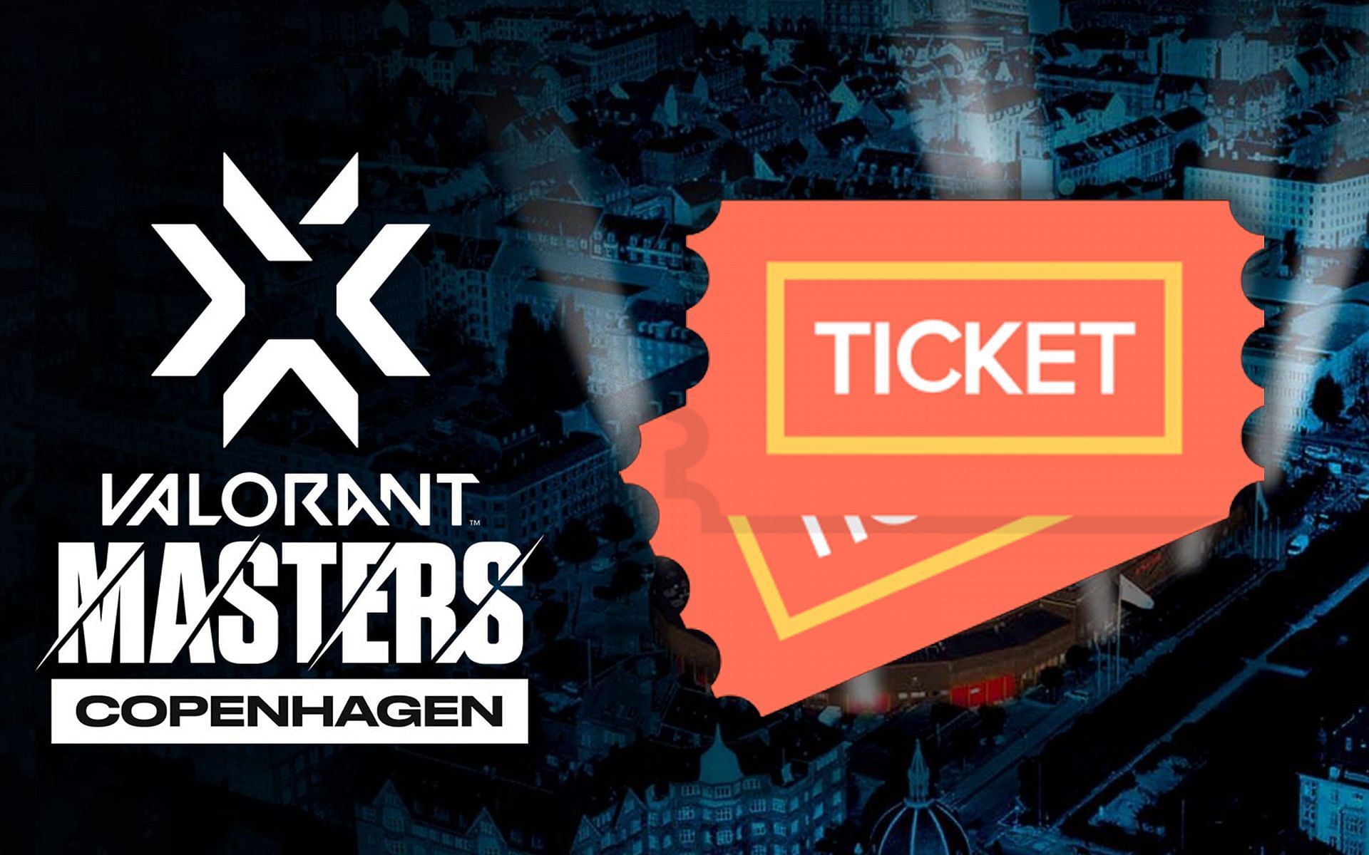 VCT Stage 2 Copenhagen ticket booking information (Image via Riot Games)