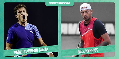 Pablo Carreno Busta and Nick Kyrgios.