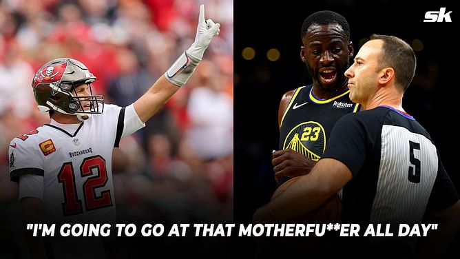 "I'm going to go at that motherfu**er all day" - Throwback to Tom Brady's iconic comments that had Draymond Green in splits