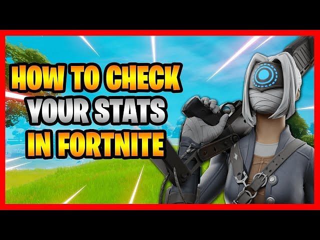 how-to-check-your-stats-in-fortnite-a-step-by-step-guide