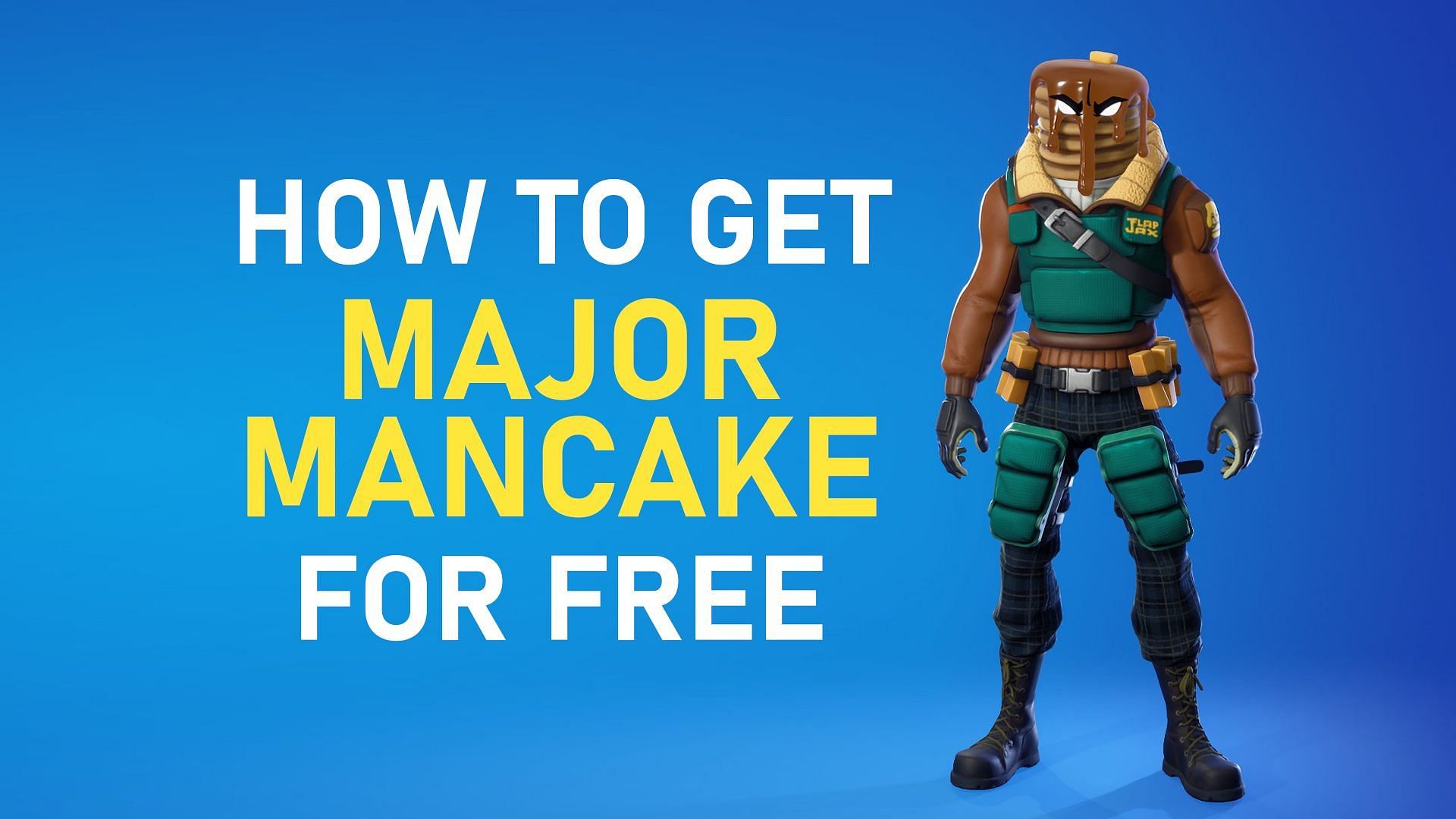How to get Major Mancake skin in Fortnite for free