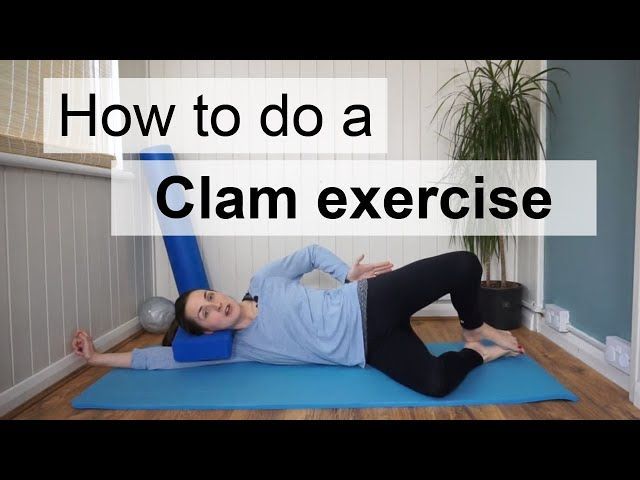 What Is the Clam in Pilates? Tips, Technique, Correct Form, Benefits ...