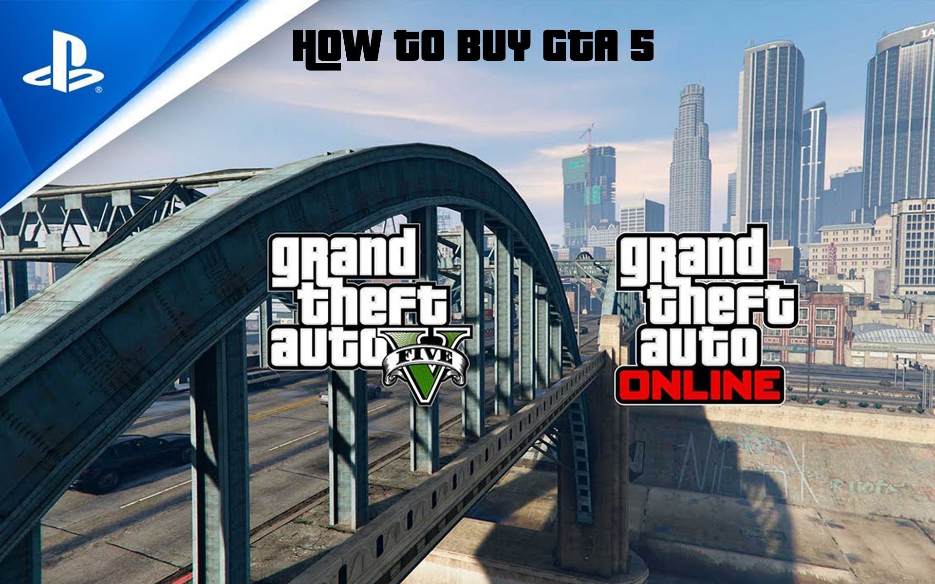 How to buy GTA 5 on PlayStation consoles Stepbystep guide