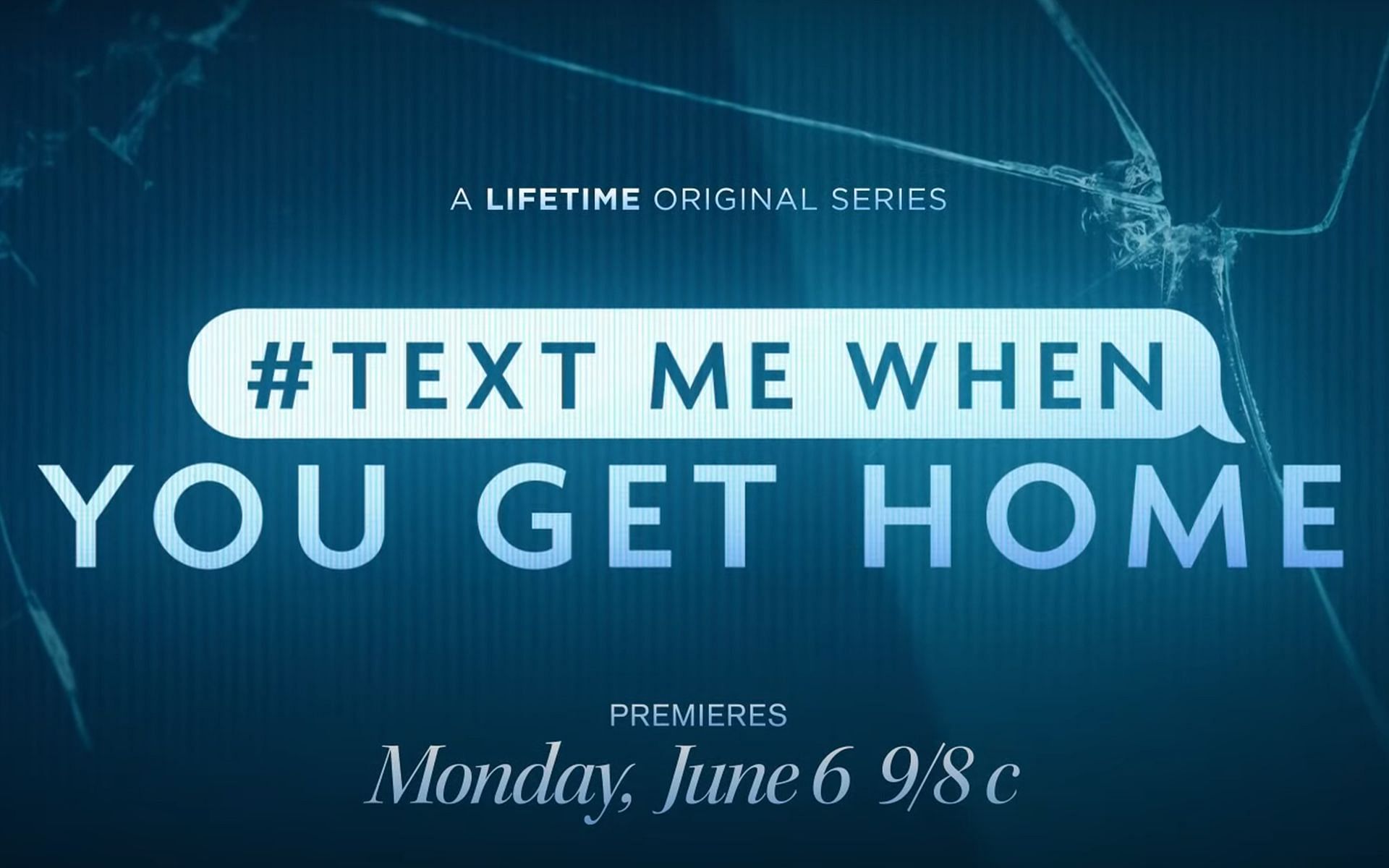 Official poster for #TextMeWhenYouGetHome (Image via Lifetime/YouTube)