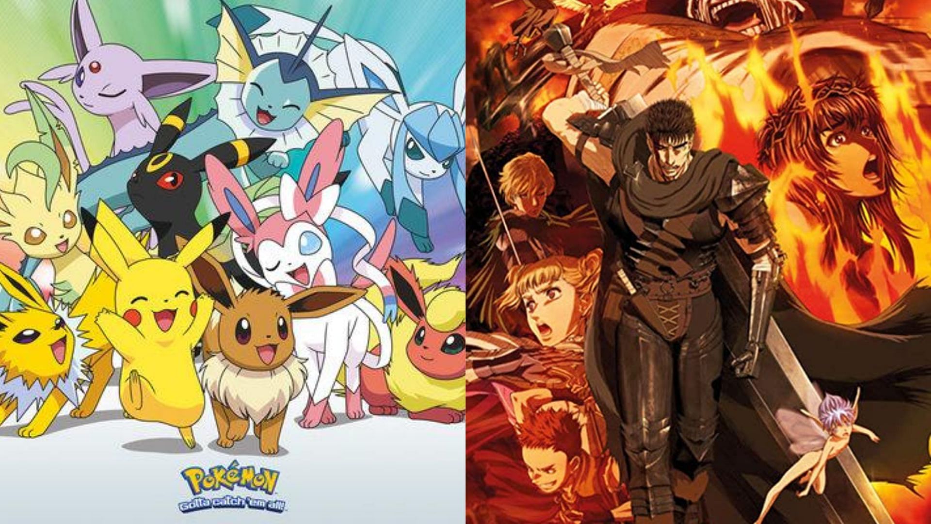 Official posters of the anime Pokemon and Berserk (Image via Sportskeeda)