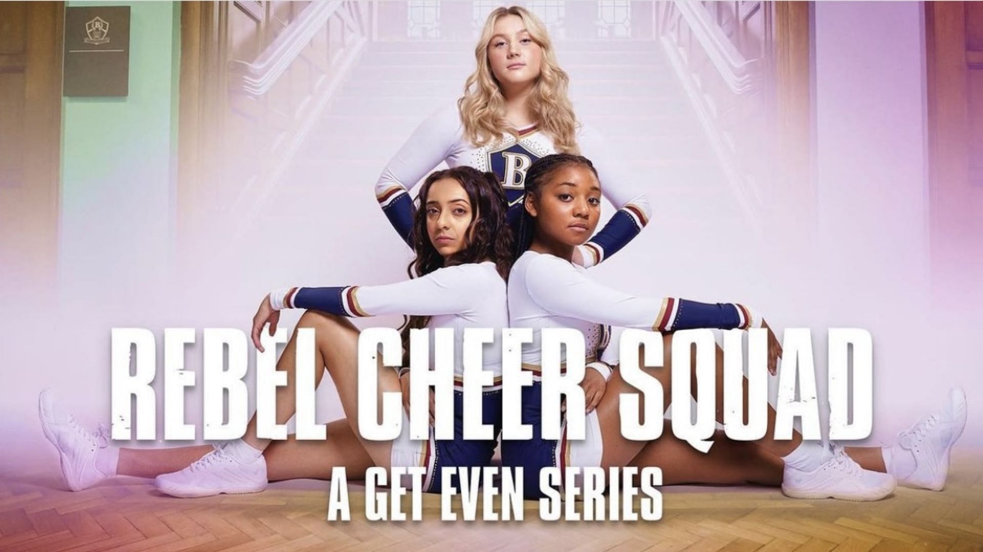 Rebel Cheer Squad: A Get Even Series is currently streaming on Netflix (Image Via IMDb/Google)