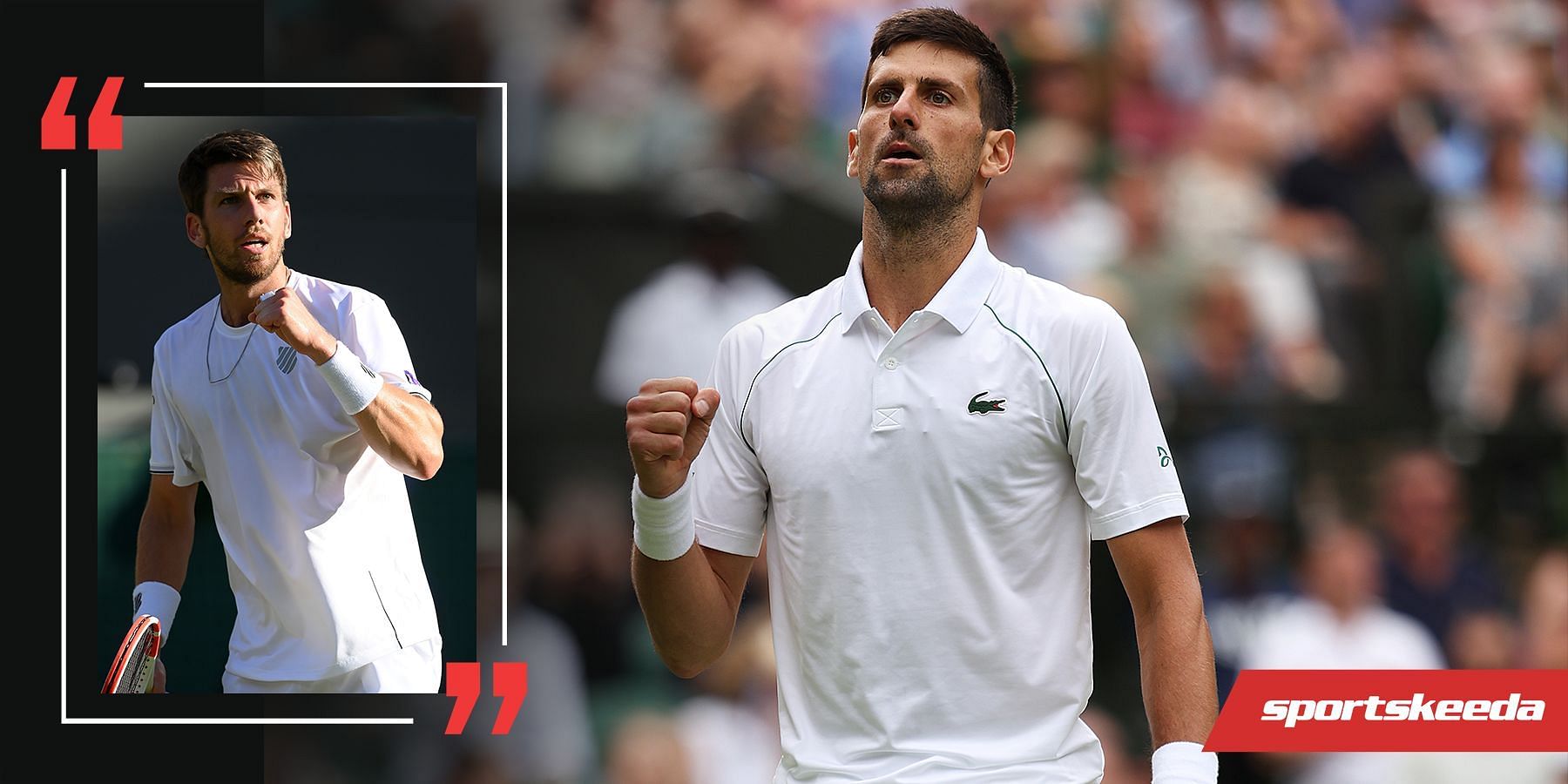 Cameron Norrie will face Novak Djokovic in the Wimbledon semifinals