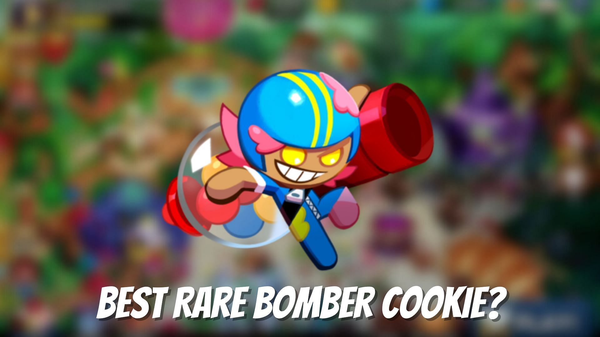 Best Bomber Cookie for new Cookie Run: Kingdom players