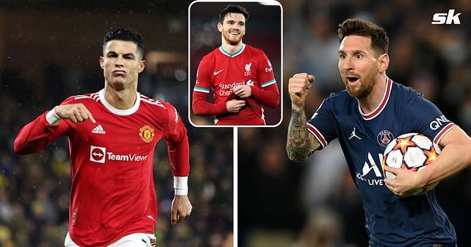 Liverpool star Andy Robertson chooses between Cristiano Ronaldo and Lionel Messi
