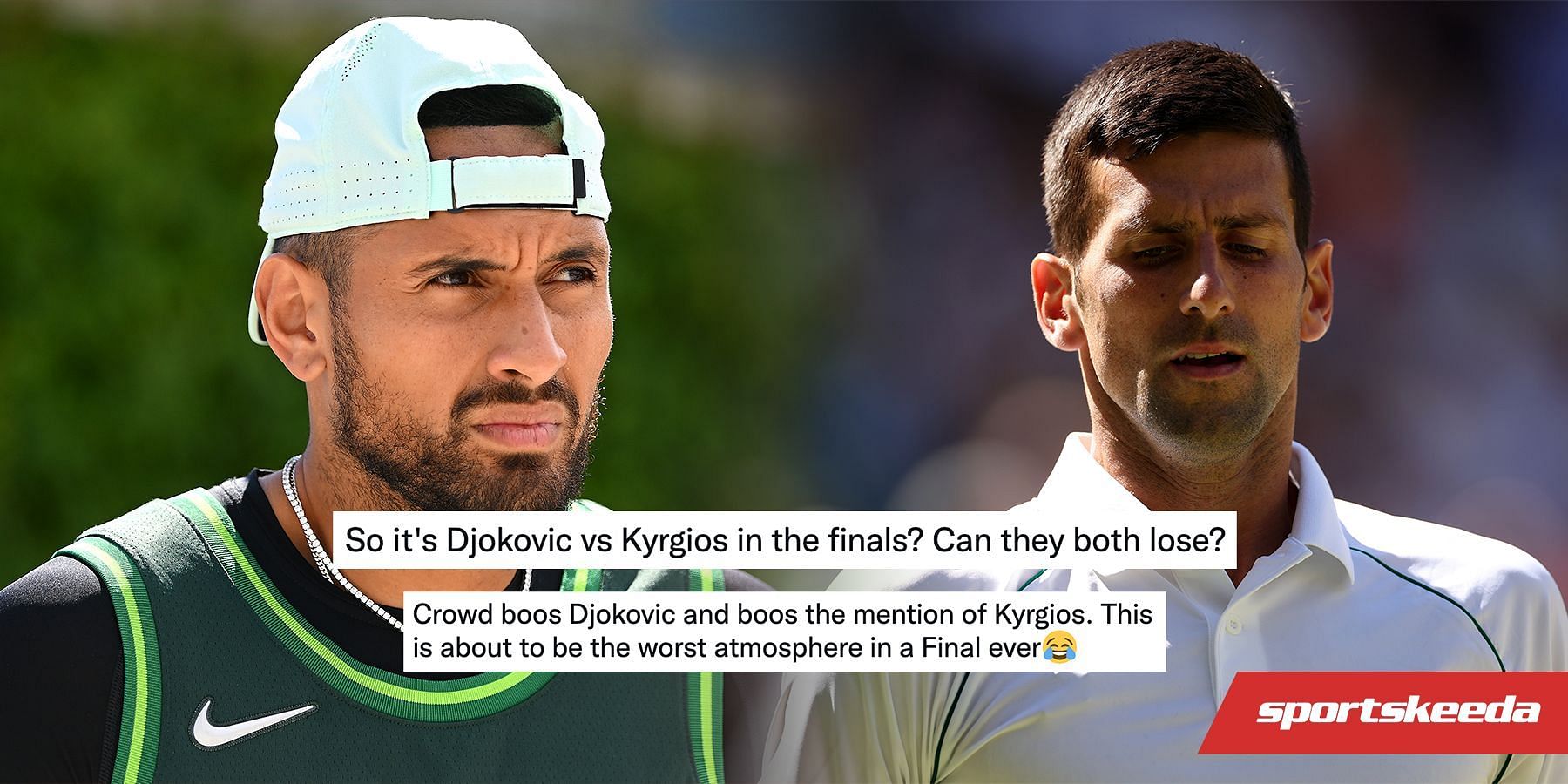 Nick Kyrgios and Novak Djokovic are the 2022 Wimbledon finalists.