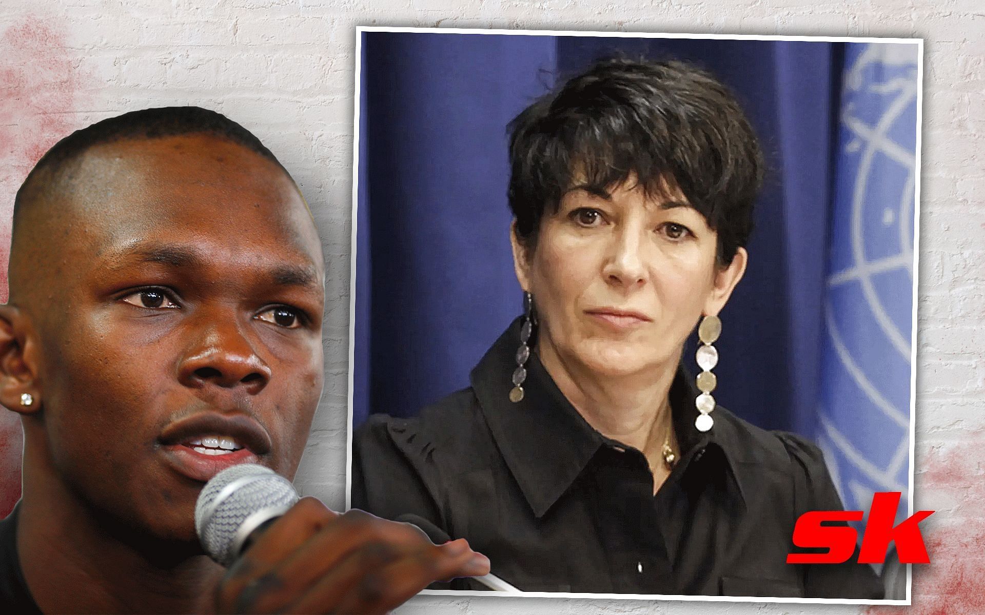 Where's the list of actors and politicians? - Israel Adesanya slams mainstream media for biased coverage of Ghislaine Maxwell sex trafficking case