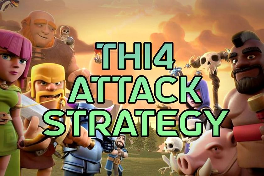 clash of clans best th14 attack strategy