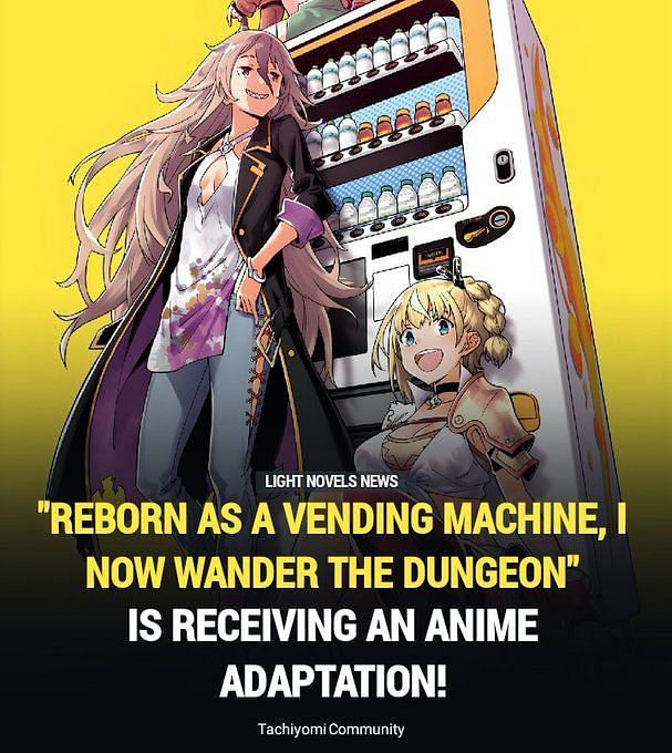 Reborn As A Vending Machine I Now Wander The Dungeon Anime Adaptation Announced