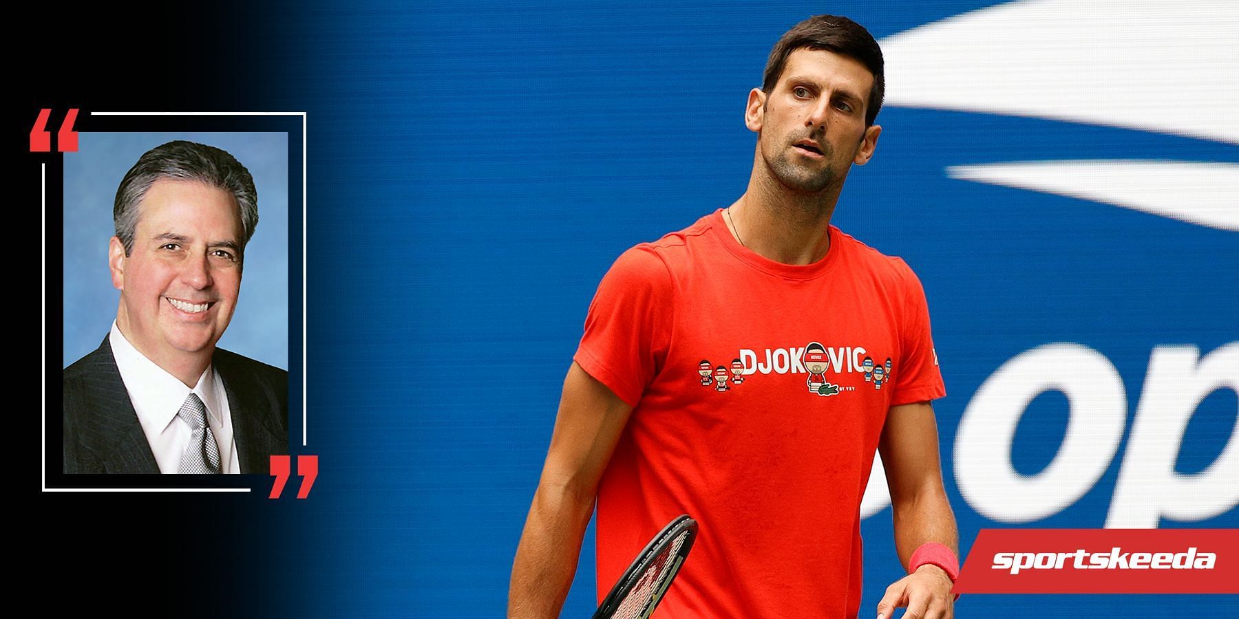 The orthopedic surgeon speaks for Novak Djokovic.