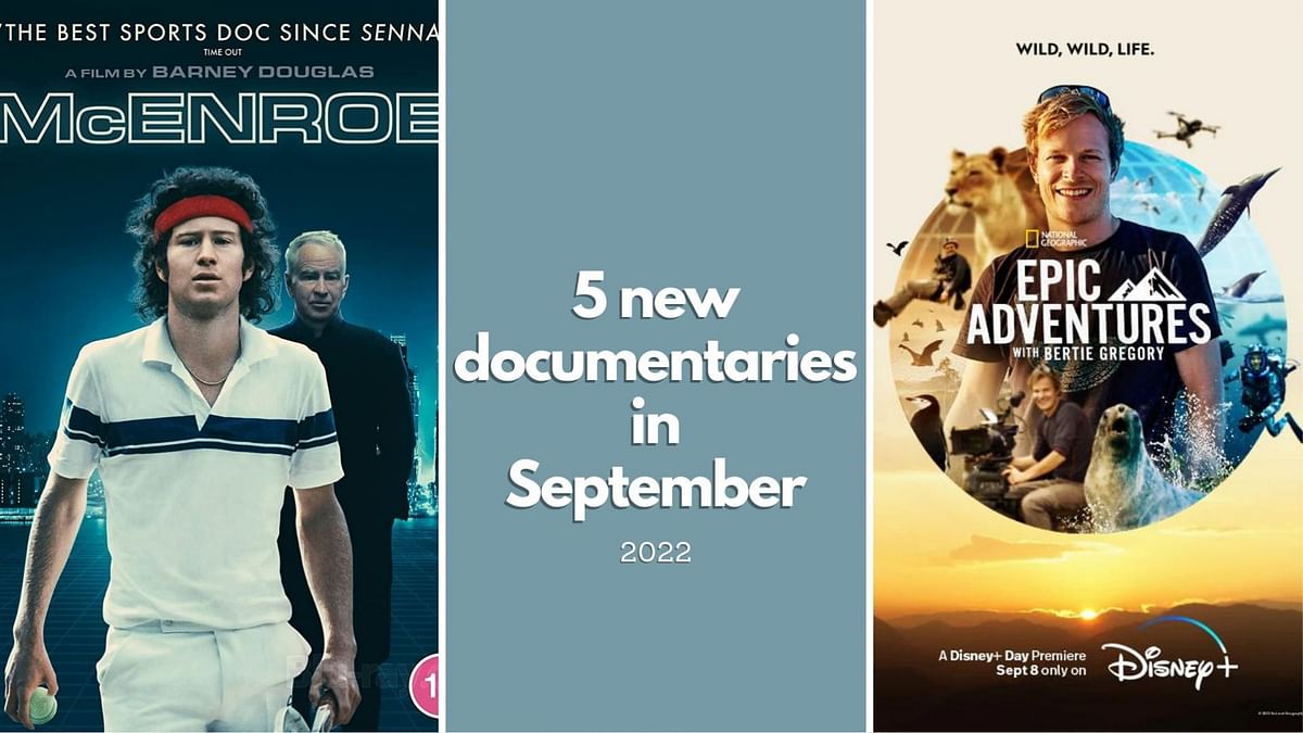 5 new documentaries releasing in September 2022